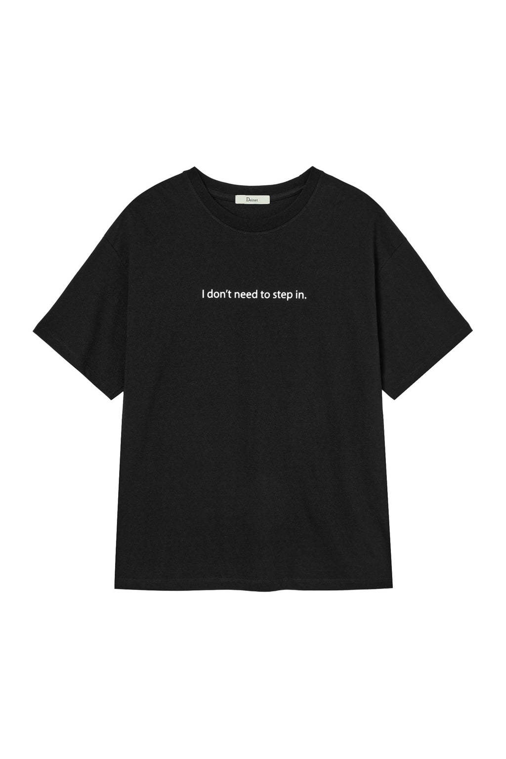 Deinet - I Don't Need To Step In T-Shirt (Black) product image 1 | TRAB K-Fashion Australia